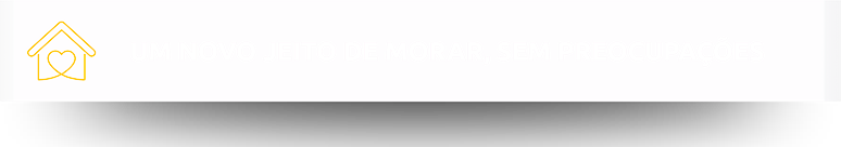 Um novo jeito de morar, sem preocupações